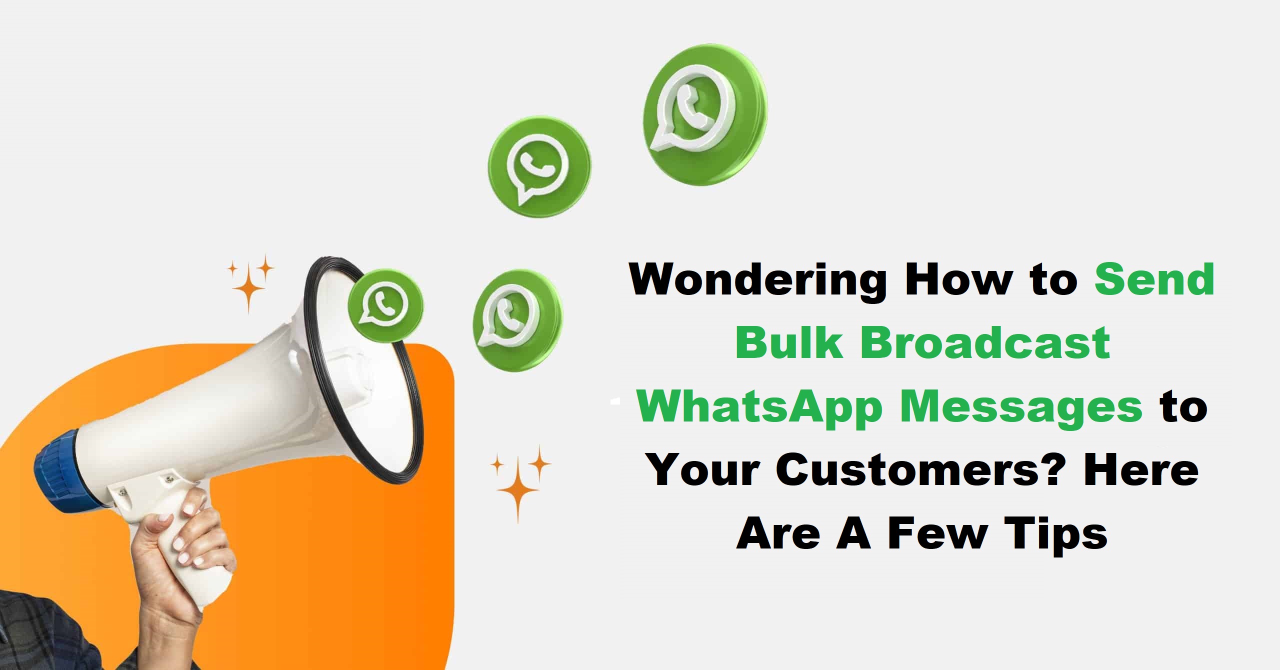 how-to-send-bulk-broadcast-whatsapp-messages-to-your-customers